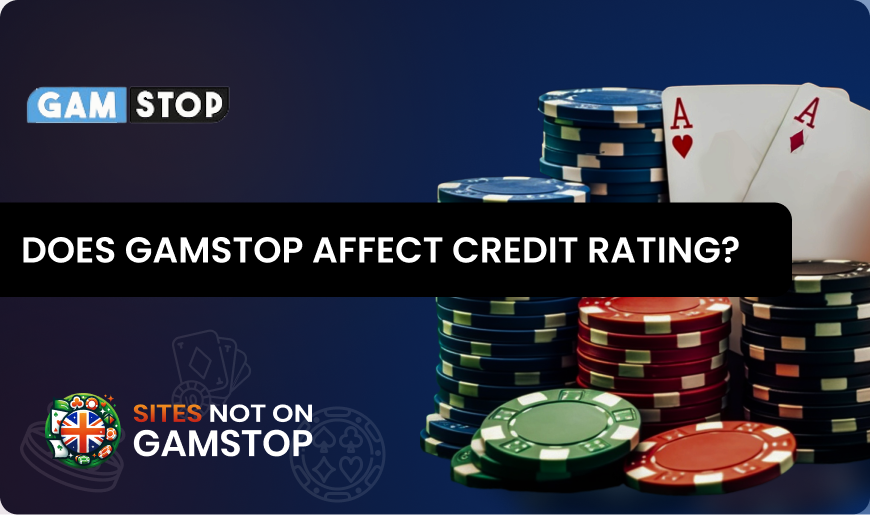 Does GamStop Affect Credit Rating?