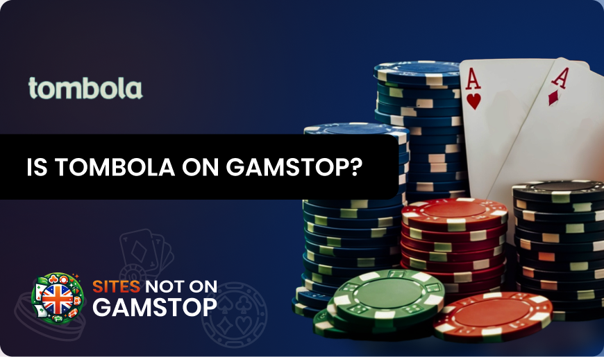 Is Tombola on GamStop?